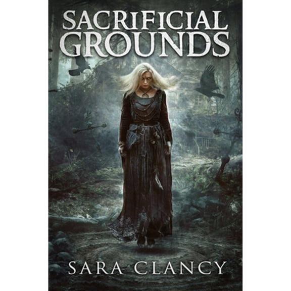 Sacrificial Grounds: Scary Supernatural Horror with Monsters (Paperback) by Scare Street, Kathryn St John-Shin, Sara Clancy