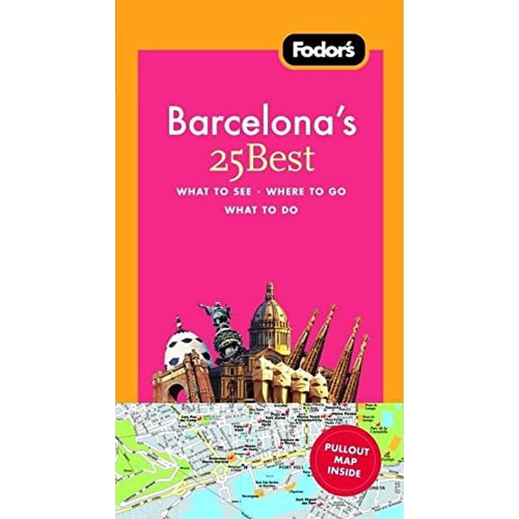 Pre-Owned Fodor's Barcelona's 25 Best [With Foldout Map] (Paperback) 1400017564 9781400017560