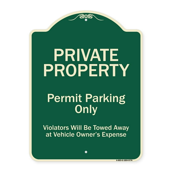 SignMission Designer Series Sign - Private Property Permit Parking Only Violators Will Be Towed Away At Owner Expense Green 18" x 24" Heavy-Gauge Aluminum Sign Protect Your Business