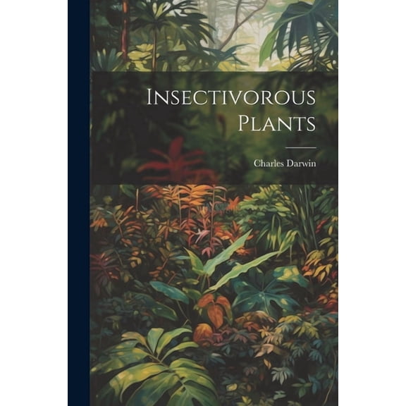 Insectivorous Plants (Paperback)