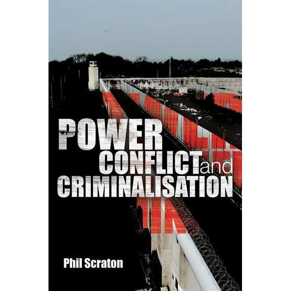 Power, Conflict and Criminalisation, (Paperback)