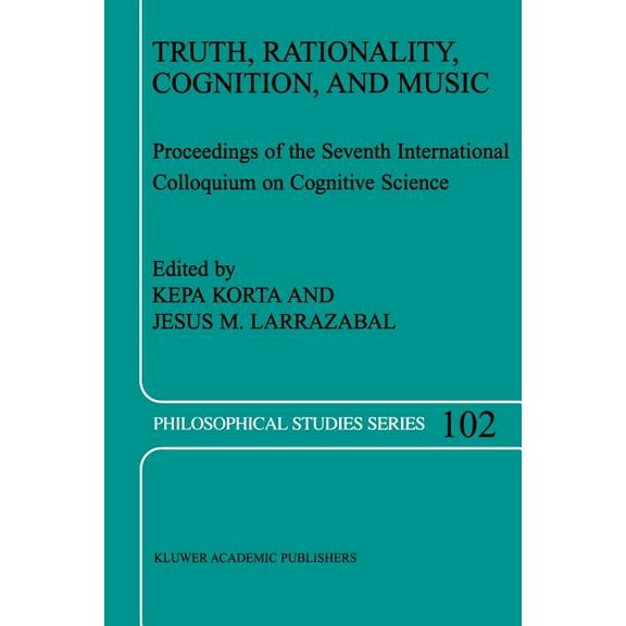 Philosophical Studies Truth, Rationality, Cognition, and Music, Book 102, (Paperback)