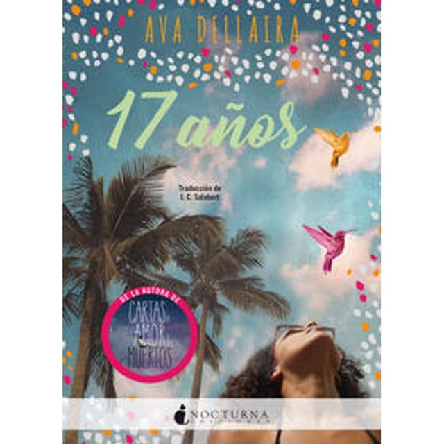 Libro 17 Años Tapa Blanda, Autor Ava Dellaira, Editorial Nocturna Ediciones