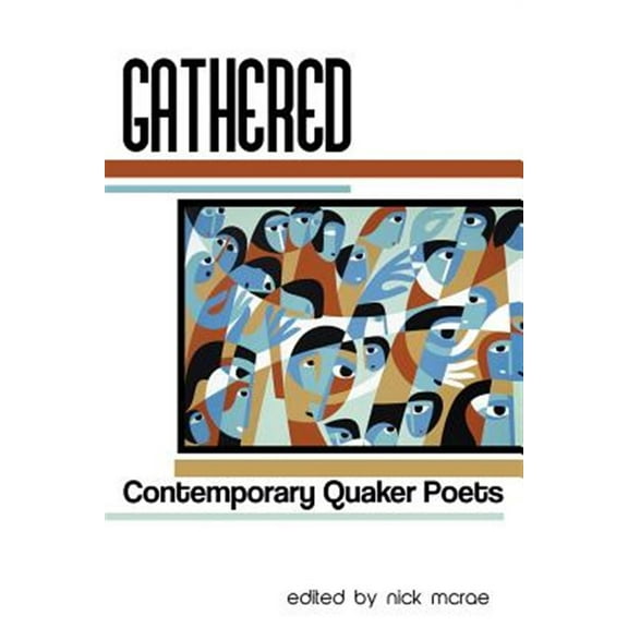 Gathered: Contemporary Quaker Poets (Paperback)