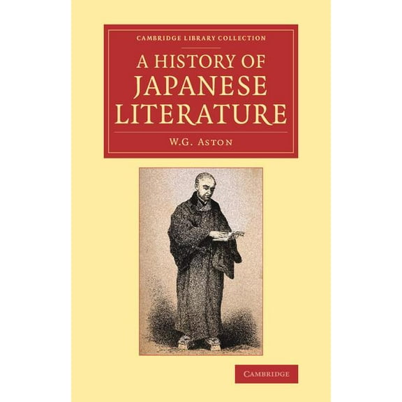 Cambridge Library Collection - Literary A History of Japanese Literature, (Paperback)