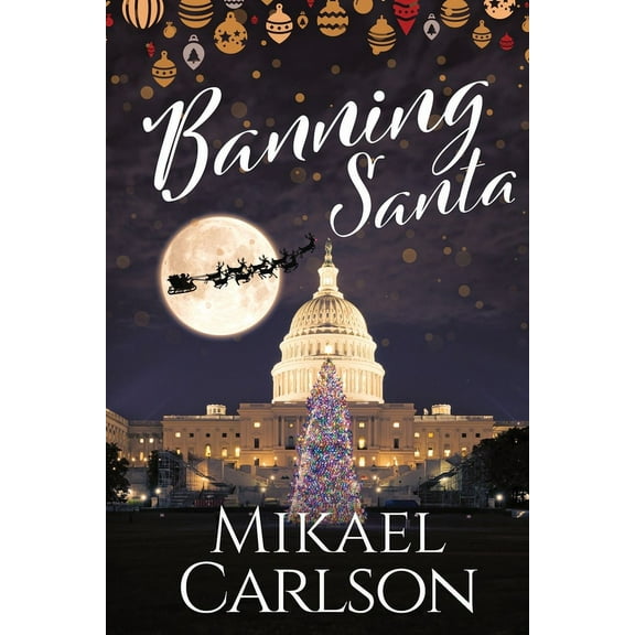 The Santa Trilogy Banning Santa, Book 1, (Paperback)