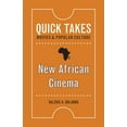 thumbnail image 2 of Quick Takes: Movies and Popular Culture: New African Cinema (Paperback), 2 of 2