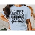 thumbnail image 3 of Retired Under New Management See My Grandkids T-Shirt, Funny Grandma Shirt, Gift For Grandma, Grandma To Be Gift, Gift For Nana, 3 of 10