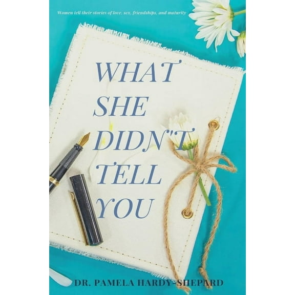 What She Didn't Tell You (Paperback)