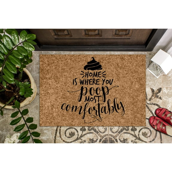 Home Is Where You Poop Most Comfortably | Funny Doormat | Welcome Mat | Funny Door Mat | Funny Gift | Home Doormat | Closing Gift