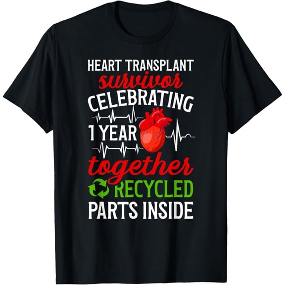t-shirt Heart Transplant Survivor 1st Anniversary Heart Recipient T-ShirtMen and women can wear, black T-shirts, gifts. Age: M,L,XL 2XL, 3XL, 4XL