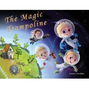 Magic Trampoline The Magic Trampoline, Book 1, (Paperback)