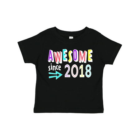 

Inktastic Awesome Since 2018- Birthday Gift Toddler Boy or Toddler Girl T-Shirt