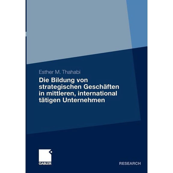 Die Bildung Von Strategischen Geschäften in Mittleren, International Tätigen Unternehmen, (Paperback)