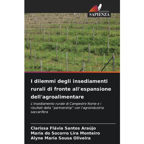 I dilemmi degli insediamenti rurali di fronte all'espansione dell'agroalimentare, (Paperback)