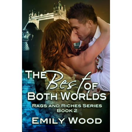 The Best of Both Worlds - eBook (Have The Best Of Both Worlds)