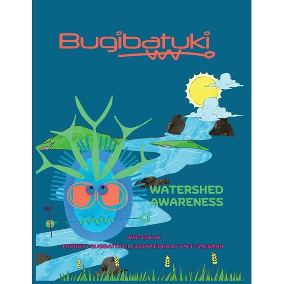 Bugibatuki Watershed Awareness, (Paperback)