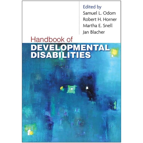 Pre-Owned Handbook of Developmental Disabilities (Hardcover) 1593854854 9781593854850