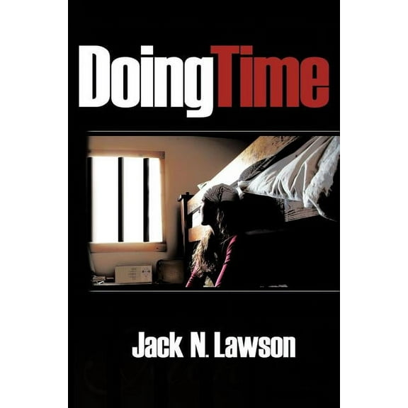 Doing Time  Paperback  Jack N. Lawson