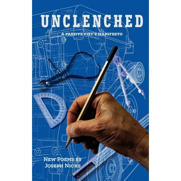 Unclenched: a passive fist's manifesto, (Paperback)