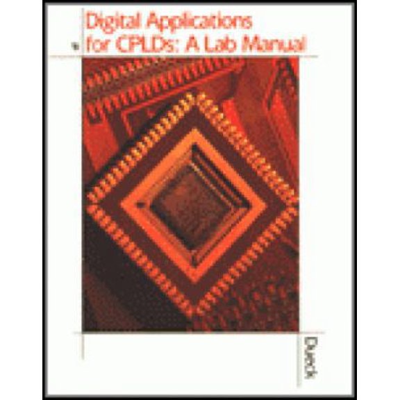 Pre-Owned Digital Applications For CPLDs: Lab Manual (Paperback) 0766816966 9780766816961