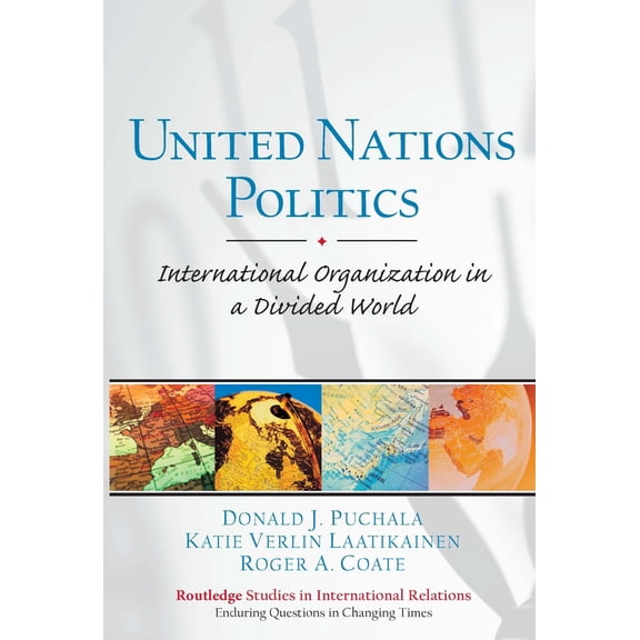 Pre-Owned United Nations Politics: International Organization in a Divided World (Paperback) 0131727656 9780131727656