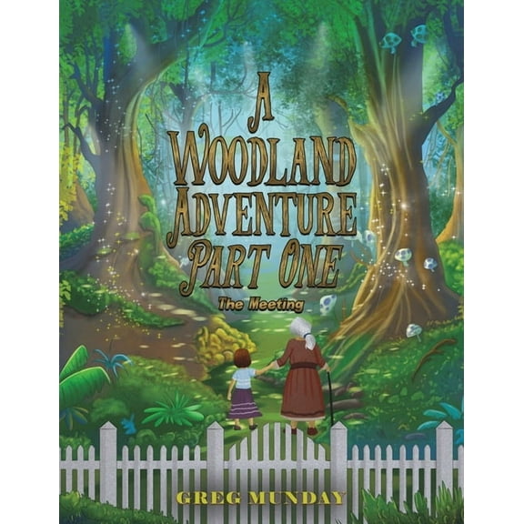 A Woodland Adventure - Part One, (Paperback)
