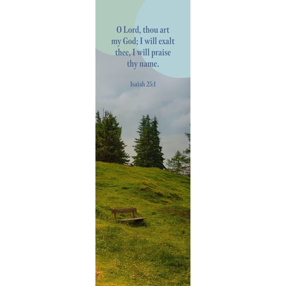 B&H Publishing 381496 O LORD Thou Art My God I Will Exalt Thee Bookmark - Isaiah 25-1A KJV