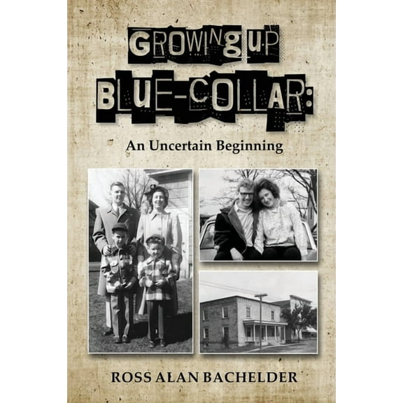 Growing Up Blue-Collar, (Paperback)