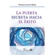 thumbnail image 1 of La puerta secreta hacia el éxito (nueva edición), 1 of 2