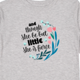 thumbnail image 4 of Inktastic Though She Be but Little Fierce Quote Girls Long Sleeve Toddler T-Shirt, 4 of 5