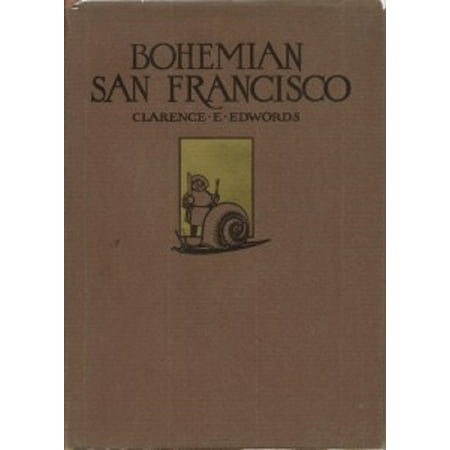 The Elegant Art of Dining: Bohemian San Francisco, its restaurants and their most famous recipes (1914) -