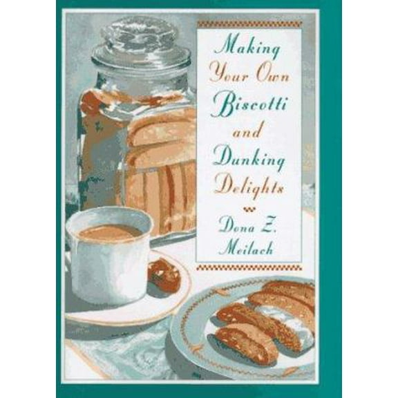 Pre-Owned Making Your Own Biscotti and Dunking Delights (First Edition) (Hardcover) 0517704951 9780517704950