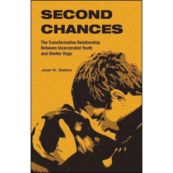 New Directions in the Human-Animal Bond Second Chances: The Transformative Relationship Between Incarcerated Youth and Shelter Dogs, (Paperback)