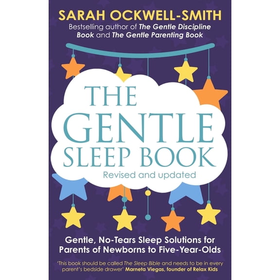 Gentle The Gentle Sleep Book: Gentle, No-Tears, Sleep Solutions for Parents of Newborns to Five-Year-Olds, (Paperback)