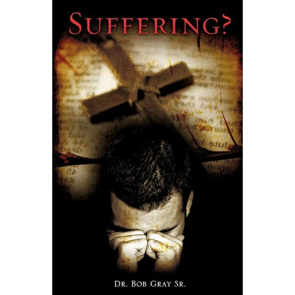 Suffering?, (Paperback)