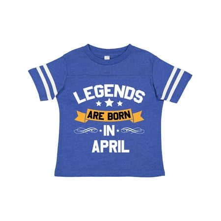 

Inktastic Legends Are Born in April Gift Toddler Boy or Toddler Girl T-Shirt