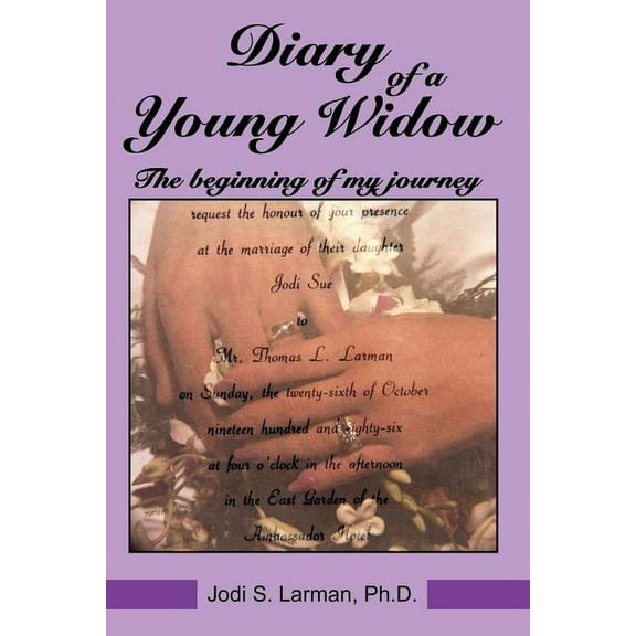 Diary of a Young Widow: The beginning of my journey, (Paperback)