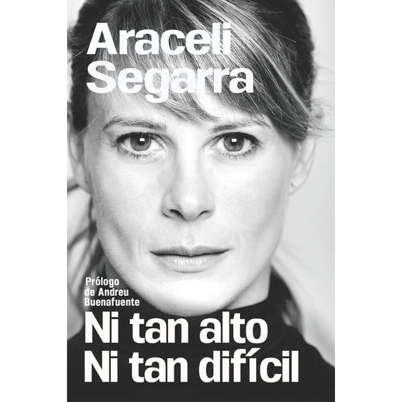 Ni tan alto Ni tan difÃ­cil: PrÃ³logo de Andreu Buenafuente, (Paperback)