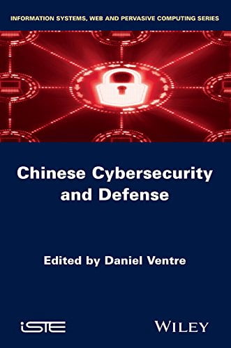 Cybersécurité et Défense Chinoises (Systèmes d'Information, Web et Informatique Omniprésente)