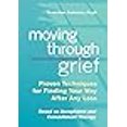 thumbnail image 3 of Moving Through Grief: Proven Techniques for Finding Your Way After Any Loss, 3 of 3