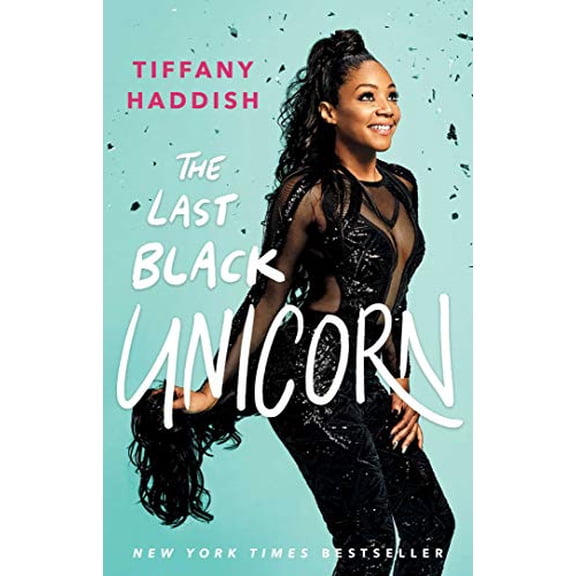 Pre-Owned The Last Black Unicorn (Paperback) 1501181831 9781501181832