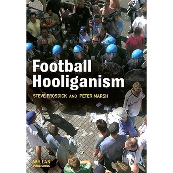 Pre-Owned Football Hooliganism (Paperback) 1843921294 9781843921295
