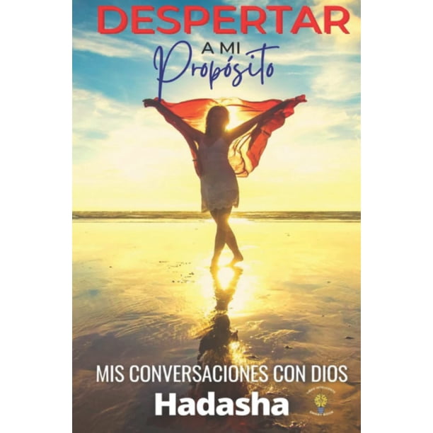Libro Despertar A Mi Propósito: Mis Conversaciones Con Dios