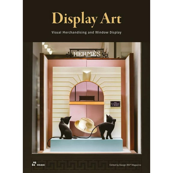 Display Art: Visual Merchandising and Window Display (Paperback) by Shaoqiang Wang