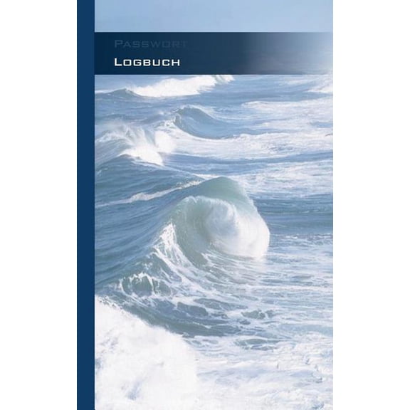 Passwort Logbuch - Internet Organizer und Passwortbuch (Meermotiv Cover): Das Buch zur Verwaltung von Zugangsdaten und P, (Paperback)