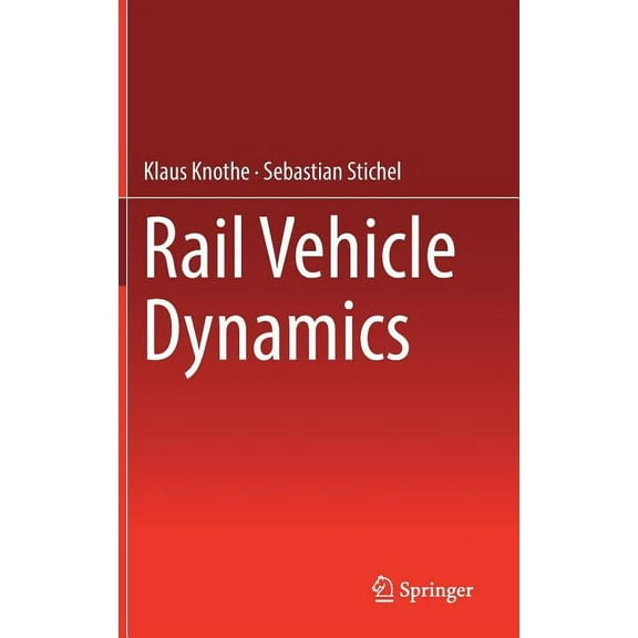 Rail Vehicle Dynamics, (Hardcover)