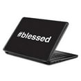 thumbnail image 1 of MightySkins UNLAPTOP15-Blessed Skin Decal Wrap for Universal 15 in. Screen - Blessed, 1 of 3