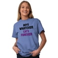 thumbnail image 5 of Boys Whatever Cats Forever Funny Women's Graphic T Shirt Tees Brisco Brands S, 5 of 6