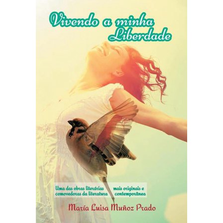 Vivendo a Minha Liberdade (Hardcover)